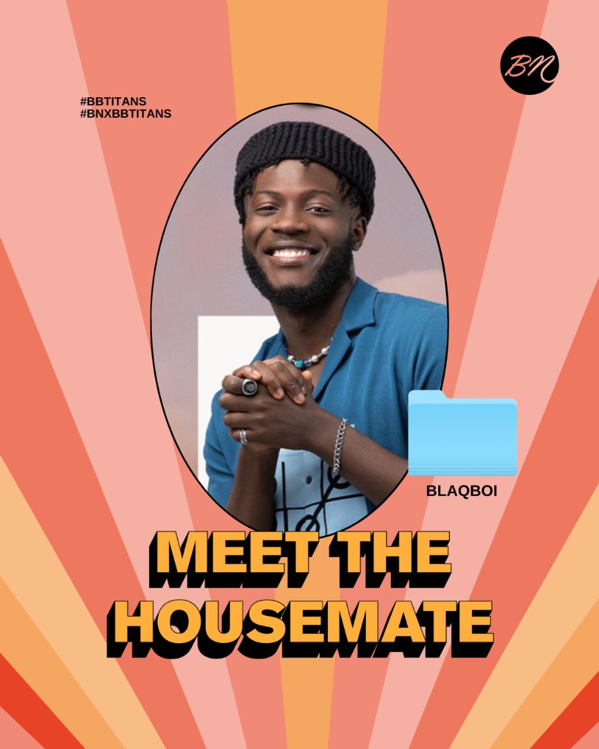 bellanaija's tweet image. Welcome to the house, Blaqboi. BellaNaija wishes you the best.

#BBTitans #BNxBBTitans