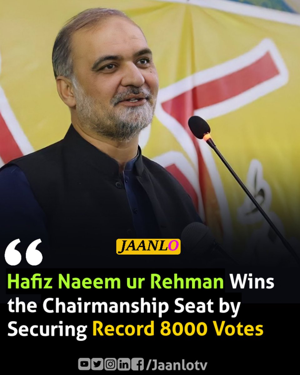 Jaanlotv's tweet photo. Hafiz Naeem ur Rehman Wins Chairmanship Seat by Securing Record 8000 Votes.

#Jaanlotv #LocalBodyElection https://t.co/qmWydj5jCE