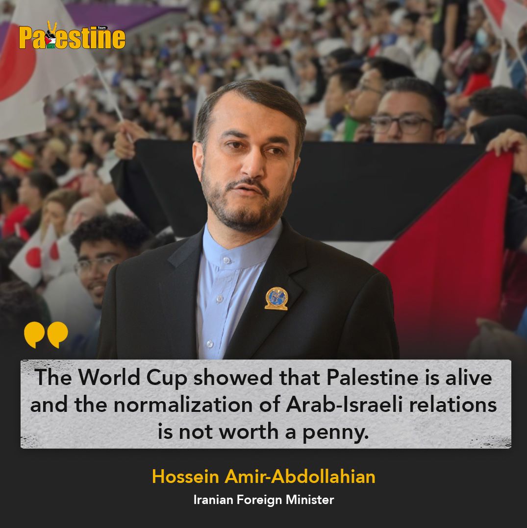 Iranian Foreign Minister Hossein Amir-Abdollahian on the 2022 #QatarWorldCup: 'The World Cup showed that Palestine is alive.'