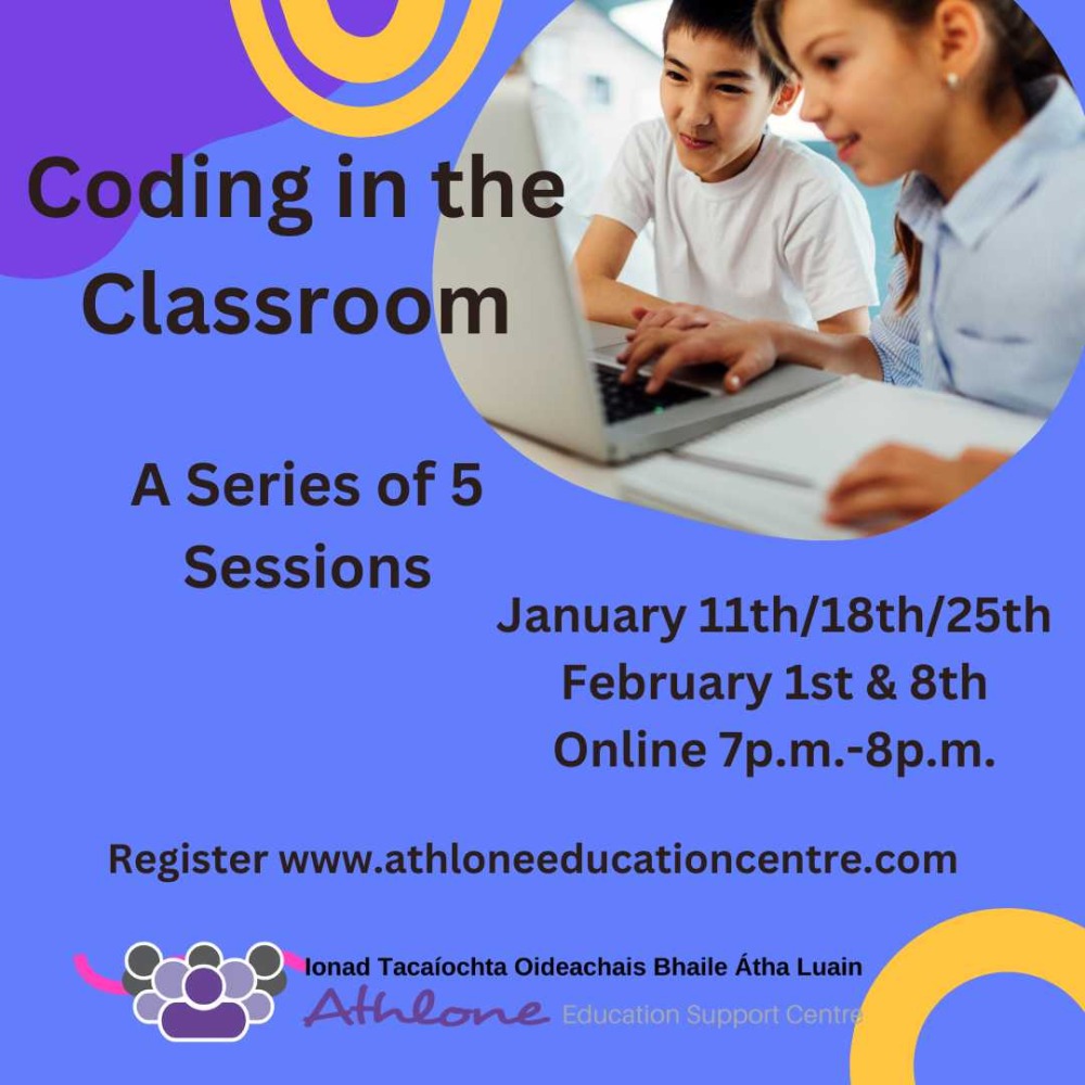 Coding in the Classroom. A series of 5 workshops suitable for both Primary and Post Primary Teachers. 
<a href="/CodeWeekIRL/">Code Week Ireland</a> <a href="/CodeWeekEU/">EU Code Week</a>
 
Session 2 will take place tomorrow, 18th January @ 7pm

Register via athloneeducationcentre.com/cpd-courses/pr…
