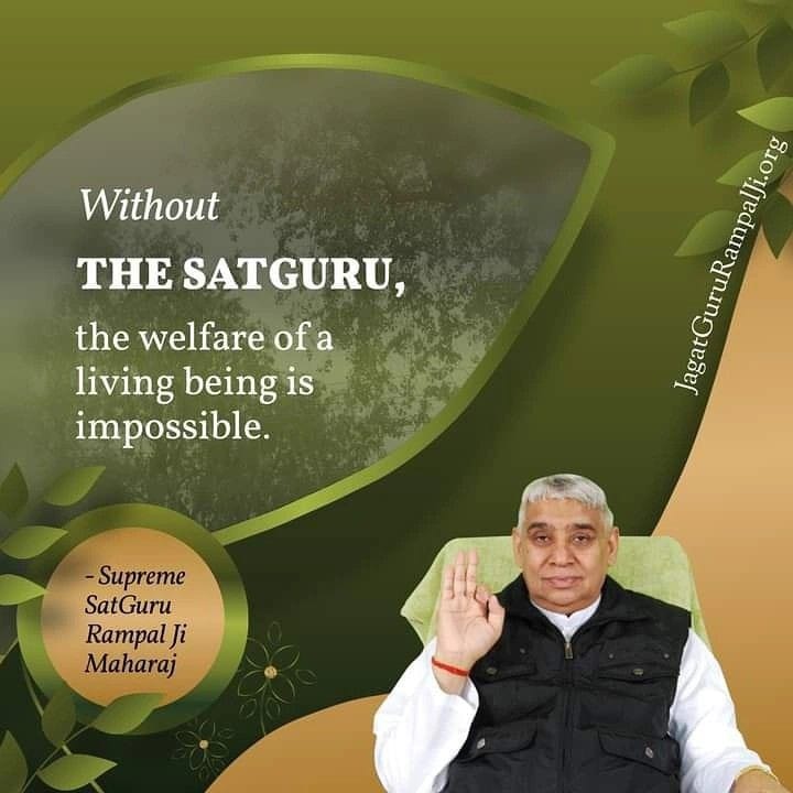 #सत_‌भक्ति_संदेश
#GodMorningMonday
#SantRampalJiQuotes
Without THE SATGURU, 
the welfare of a 
Living being is
Impossible.
<a href="/SaintRampalJiM/">Sant Rampal Ji Maharaj</a>