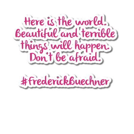 parveen_nisa's tweet photo. Here is the world. Beautiful and terrible things will happen. Don't be afraid.
#FrederickBuechner https://t.co/TAyI9a67KD