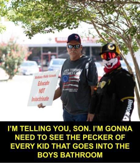 GomerQyle's tweet photo. I woke up today stiff and swollen because @patriottxs was dreaming of getting a job looking down the underwear of school kids to direct them to the correct bathroom. He's currently pissed that the @TX_Legislature won't name him #PeckerChecker general. https://t.co/CfOrCd03NM
