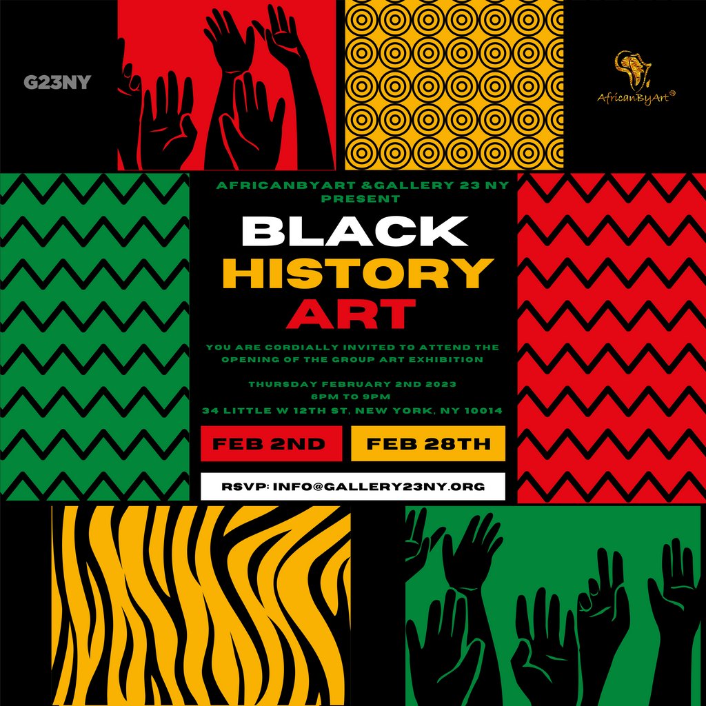 AfricanBYArt, in partnership with Gallery23NY produce a group exhibition of painters and sculptors to celebrate African art on BLACK HISTORY MONTH.
You are cordially invited to the opening reception on February 2nd, from 6 pm to 9 pm
RSVP now to: info@gallery23ny.org