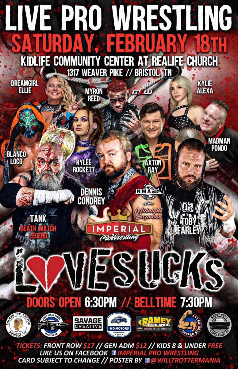 <a href="/Imperial_PW/">Imperial Pro Wrestling</a> February 18th, Bristol, Tn. Be there!!!  @RealBlancoLoco <a href="/Tank_Est1996/">The Bloodbath Behemoth</a> <a href="/AxtonRay96/">Axton Ray</a> <a href="/RealTobyFarley/">Toby Farley</a> <a href="/MadManPond0/">Kevin Canady</a> <a href="/TheBadReed/">Myron Reed</a> <a href="/RockettRylee/">Nova Fury 🖤</a> <a href="/This_is_ellie__/">Dream Girl Ellie</a> @kyalexxxa <a href="/KYCaseyKing/">Casey King</a>