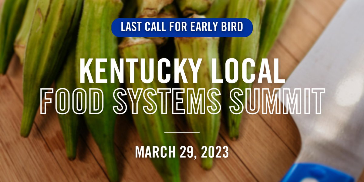 24 hours left! 🚨 It's the last call for early bird ticket pricing for the 2023 Kentucky Local Food Systems Summit.

Don't miss your opportunity to join us March 29 at the best price available >> bit.ly/3Pgf9eH