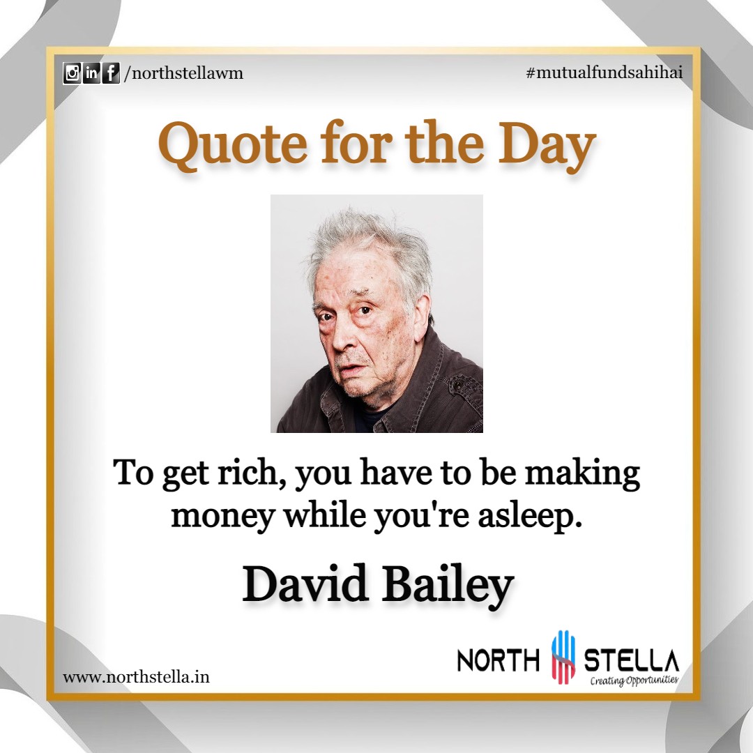 Quote for the Day..

To get rich, you have to be making money while you're asleep.

#NorthStellaWealth #Northstella 
#quotefortheday #northstellafinancialservices #financialplanning #moneyquotes #wealthmanagement