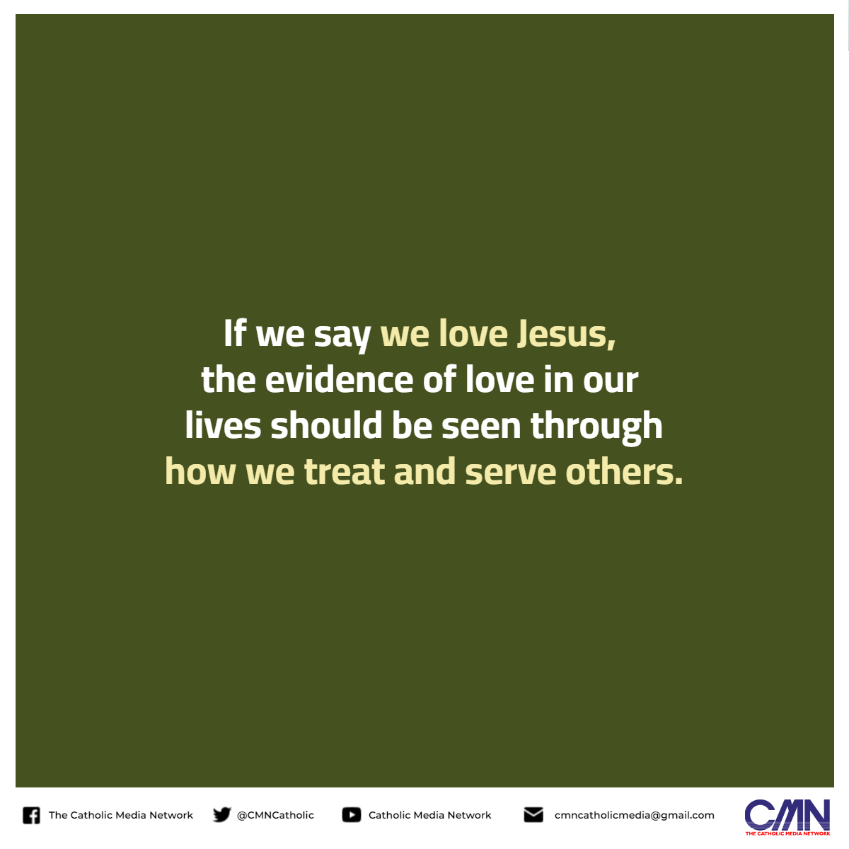 CMNCatholic's tweet photo. If we say we #LoveJesus, the evidence of love in our lives should be seen through how we treat and #serveothers.
#LoveServes #BlessedMonday https://t.co/1kR2JBxGgI