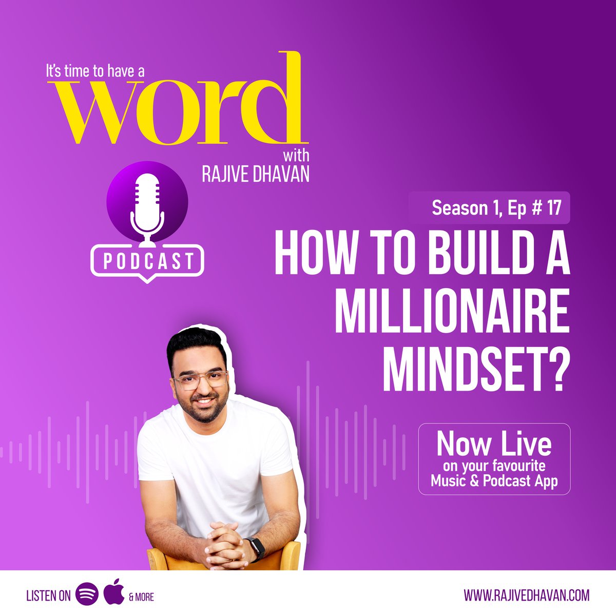 Ever wondered what could be an apt mindset to become a millionaire?

Podcast: Word with Rajive Dhavan 
Ep # 17: How to build a millionaire mindset. (Now Live) 

Check out the... Link in Bio. 🔗 
.
.
.
#Podcast #WordWithRajiveDhavan #SelfhelpPodcast #MillionaireMindset #Finance