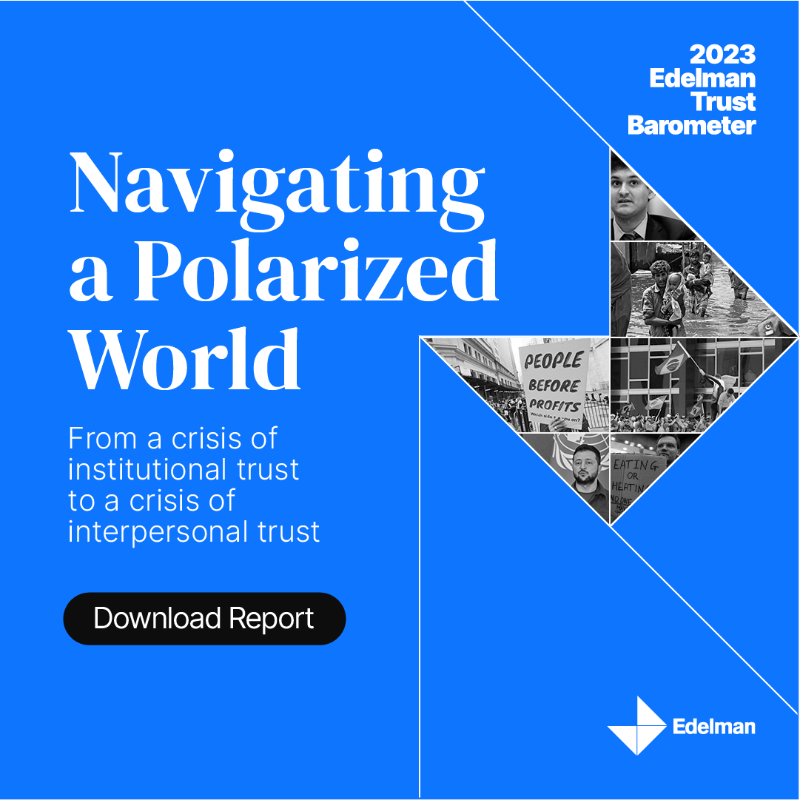 EdelmanPR's tweet photo. The 2023 Edelman Trust Barometer highlights the challenges and opportunities for institutions in a society facing economic fears and entrenched societal divisions. Explore the findings to learn how to build trust in a polarized landscape.
