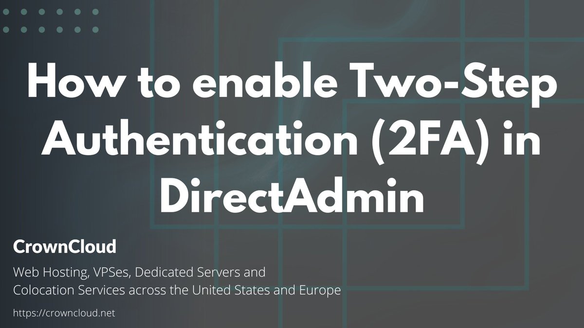 crownclouds's tweet image. Check out our #knowledgebase on How to enable Two-Step Authentication (2FA) in #DirectAdmin

wiki.crowncloud.net/?How_to_enable…