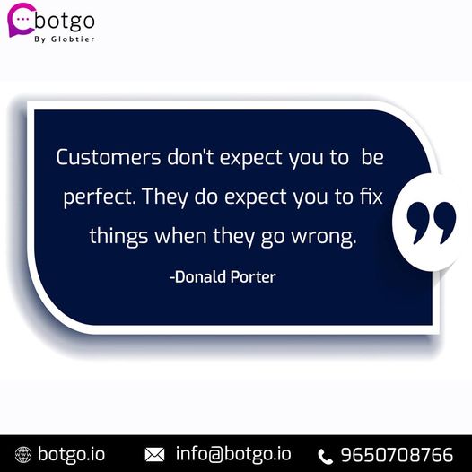 BotgoChatbot's tweet photo. Customers don't expect you to be perfect. They do expect you to fix things when they go wrong. -Donald Porter
#donaldporter #customers #customersupport #customerservice #customersatisfaction #gowrong #mondaymood #mondayvibes #MondayMotivational https://t.co/MxjbOce1er