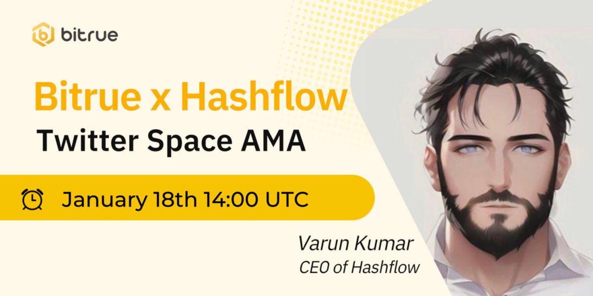 🥳Bitrue x <a href="/hashflow/">hashflow</a> AMA 🗺 

📢Guest: Varun Kumar, CEO of Hashflow

⏰ Time: 14:00 (UTC), 18 Jan

🎁Share $200 worth of $HFT!

✅Follow <a href="/BitrueOfficial/">Bitrue</a>
✅RT and tag friends 
✅Complete form AFTER the AMA forms.gle/XS7BgyjFrFPsQh…

📍Set Your Reminder x.com/i/spaces/1zqKV…
