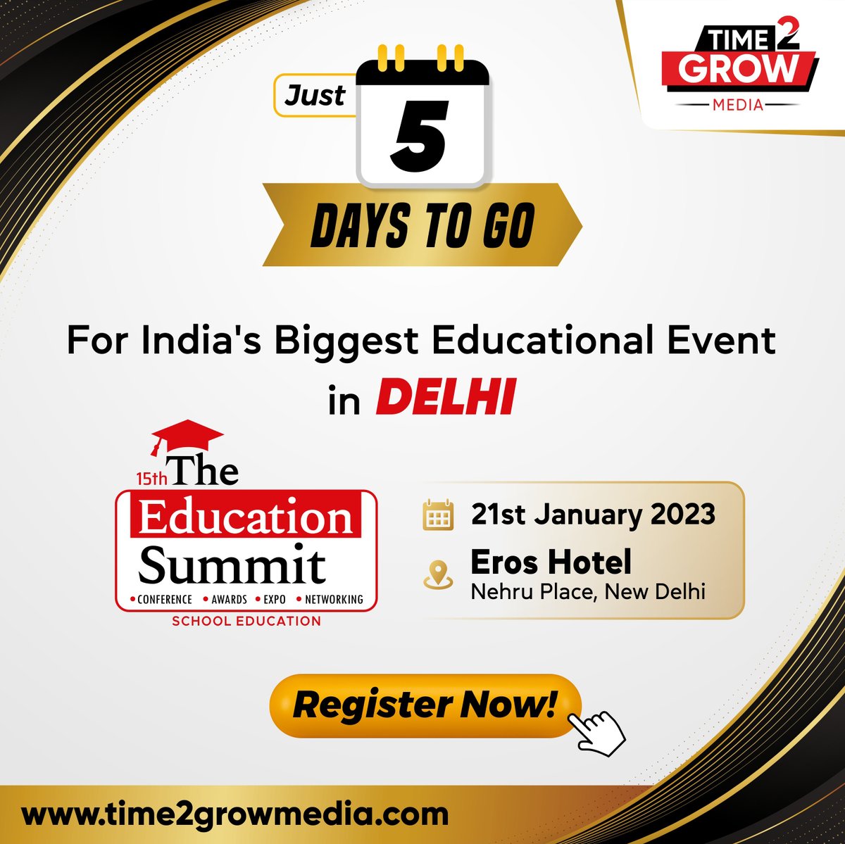 Time2GrowMedia's tweet photo. Just 5️⃣ 𝗗𝗮𝘆𝘀 To Go...#HurryUp

𝗥𝗲𝗴𝗶𝘀𝘁𝗲𝗿 𝗡𝗼𝘄 👇 for one of India's biggest #Educational event - the 𝟭𝟱𝘁𝗵 Edition of #TheEducationSummit, Delhi.

#Time2GrowMedia #Time2Grow #TESDelhi #TES #Delhi #15thTES #Time2GrowTES #TES2023 #TheEducationSummit2023 https://t.co/u5c5oFX7q3