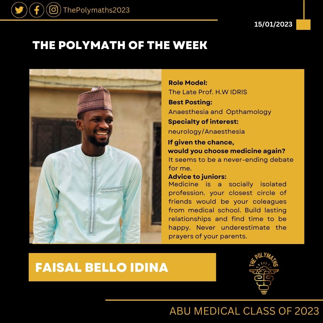 Our POLYMATH of the week is no other than our chilling guy Faisal B. Idina aka Masa-G. His role model is Late Prof. H.W Idris(RIJF). He want to become a neurologist. His advice to junior one is to strengthen the bond of brotherhood in med school. Parental prayer is the code
