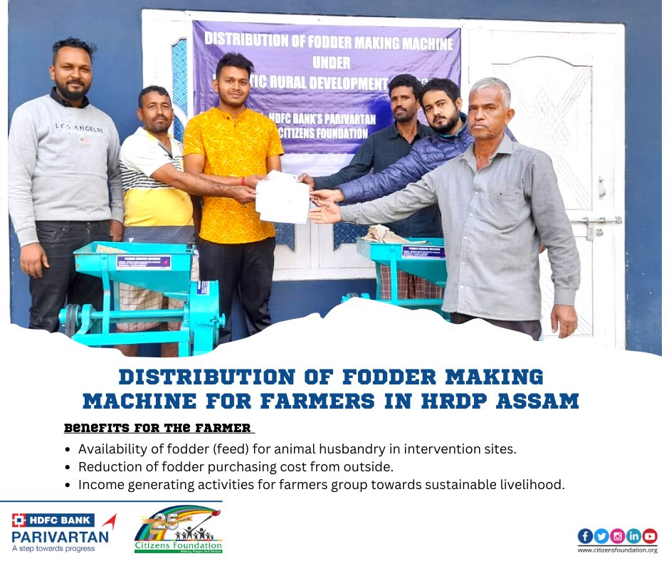 citizens_cf's tweet photo. In order to bring a significant change in the lives of farmers, Fodder making machine was distributed by @citizens_cf HRDP #Assam supported by @HDFCBankCSR to reduce dependency of purchasing fodder for income generating activities towards sustainable livelihood. #CFat25 https://t.co/2ihnxfKVQP