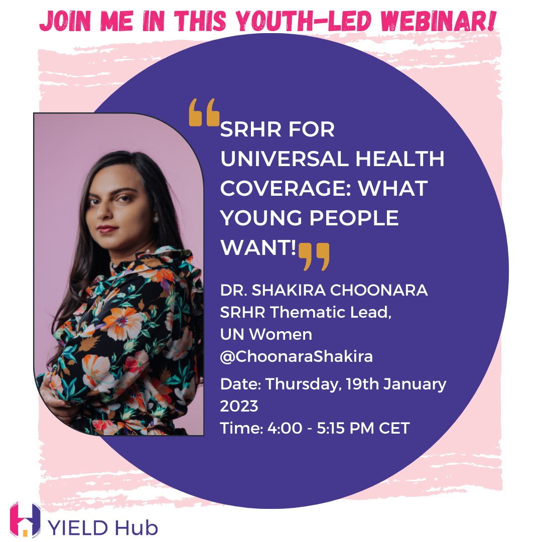 Hub_YIELD's tweet photo. We’re looking forward to having @ChoonaraShakira speak on #SRHR4UHC during our first-ever webinar on Thursday, 19th Jan at 4:00 PM CET. Don’t miss out!  

Register here: https://t.co/DDfZ2Acq4Z  

#YouthPartnership #WhatYouthWant @PMNCH @UHC2030 https://t.co/ndLkzdGYzi