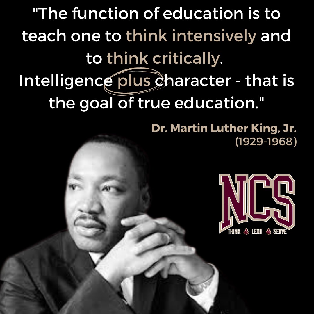 NCSCovington's tweet photo. "The function of education is to teach one to think intensively and to think critically. Intelligence plus character - that is the goal of true education." - Dr. Martin Luther King, Jr.
#WeAreNorthlake #ThinkCritically #LeadCourageously #ServeFaithfully #IntelligencePLUSCharacter https://t.co/ByNRf8w37v