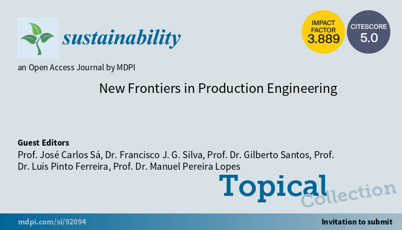 Sus_MDPI's tweet photo. #SUSSpecialIssue

"New Frontiers in Production Engineering" welcomes submission

by Prof. José Carlos Sá, et al.
 
#manufacturing #automatedproduction #Industry4 #leansafety

https://t.co/FDa64yxpTl https://t.co/6UqL9QLCjo