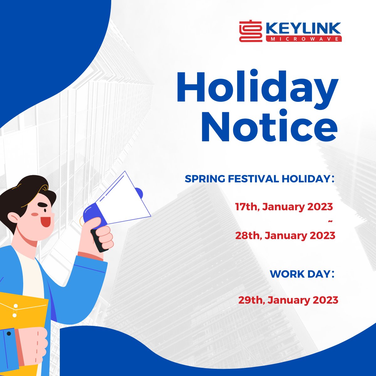 KeylinkMW's tweet photo. Holiday Notice

Thanks for giving our company full support in 2022. 

In order to celebrate the traditional Spring Festival, our company is scheduled for a 12 days' holiday which is from 17th, January, 2023 to 28th, January, 2023.

We will be back to work on 29th, January, 2023. https://t.co/KGmJNnuPTT