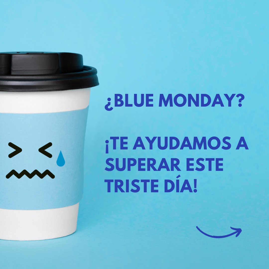 aticodelasideas's tweet photo. Hoy es Blue Monday y como no queremos que te sientas triste te mostramos algunos mensajes motivadores para ayudarte a superar el día más triste del año. 💪

#BlueMonday #MarketingDigital #MarketingZaragoza #MarketingOnlineZaragoza #DiseñoWeb #RRSS https://t.co/91utoZLbWy