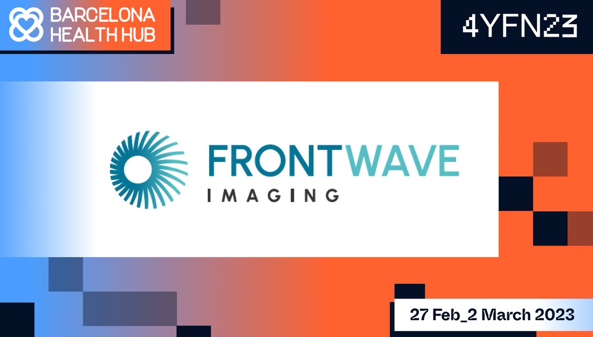 BCNHealthHub's tweet photo. Did you see that you can meet #FrontWave at the BHH Stand at @4YFN_MWC? Discover how they produce state-of-the-art images based upon ultrasound data and supercomputing 💻 Don't miss your chance to meet them at the BHH Stand for the whole week. See 👉 https://t.co/d5rf0L29r8 https://t.co/kGoBZ3aFVT