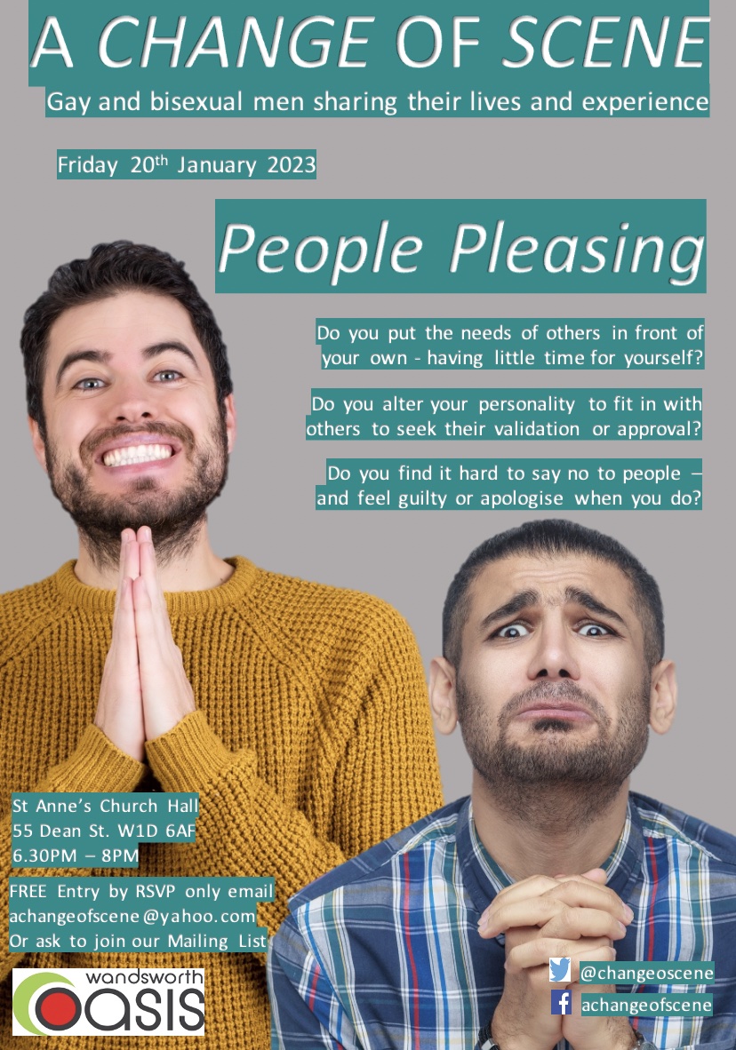 SMTherapyUK's tweet photo. This Fri 20/01/23 6.30pm 'People Pleasing' Do you put the needs of others in front of your own? Do you alter your personality to fit in with others? Do you find it hard to say no to people and feel guilty or apologise when you do? RSVP achangeofscene@yahoo.com @wandsworthoasis https://t.co/wi6H1CT0NI