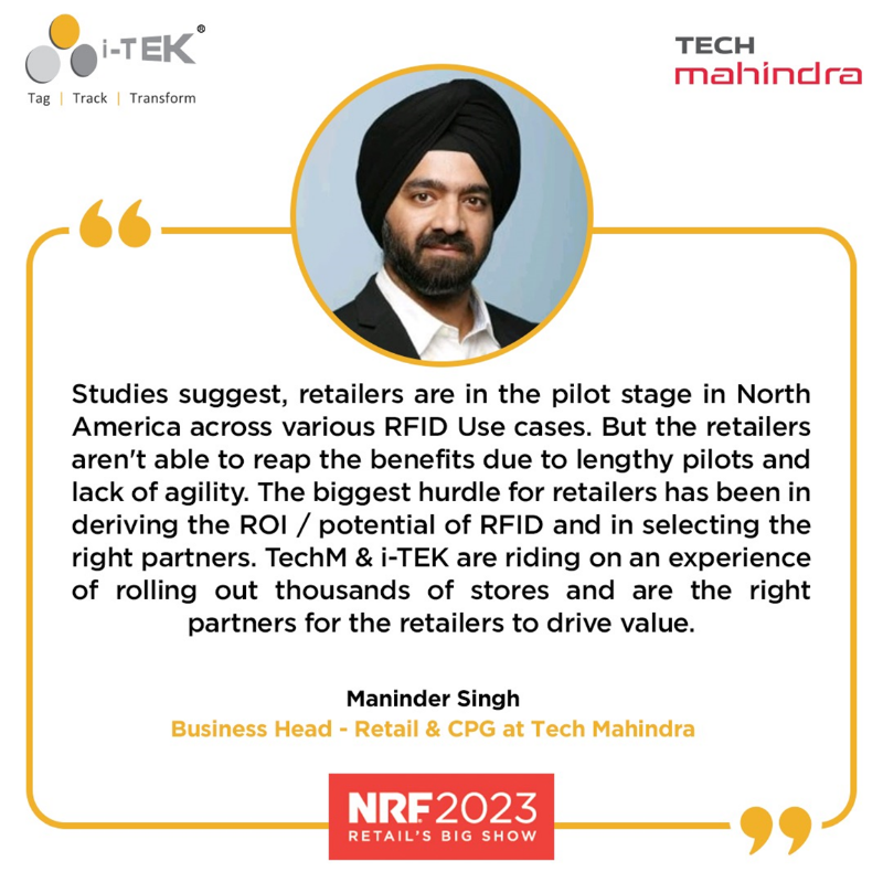 tech_mahindra's tweet photo. .@Tech_Mahindra & @InfotekRFID are revolutionizing the future of #RFID, which is considered one of the game changers in #RetailIndustry.
Interact with leaders Maninder Singh & Ashim Patil at Booth 972, #NRF2023 to know more: https://t.co/ZihG9Lo6sO
#TechMatNRF #Retail