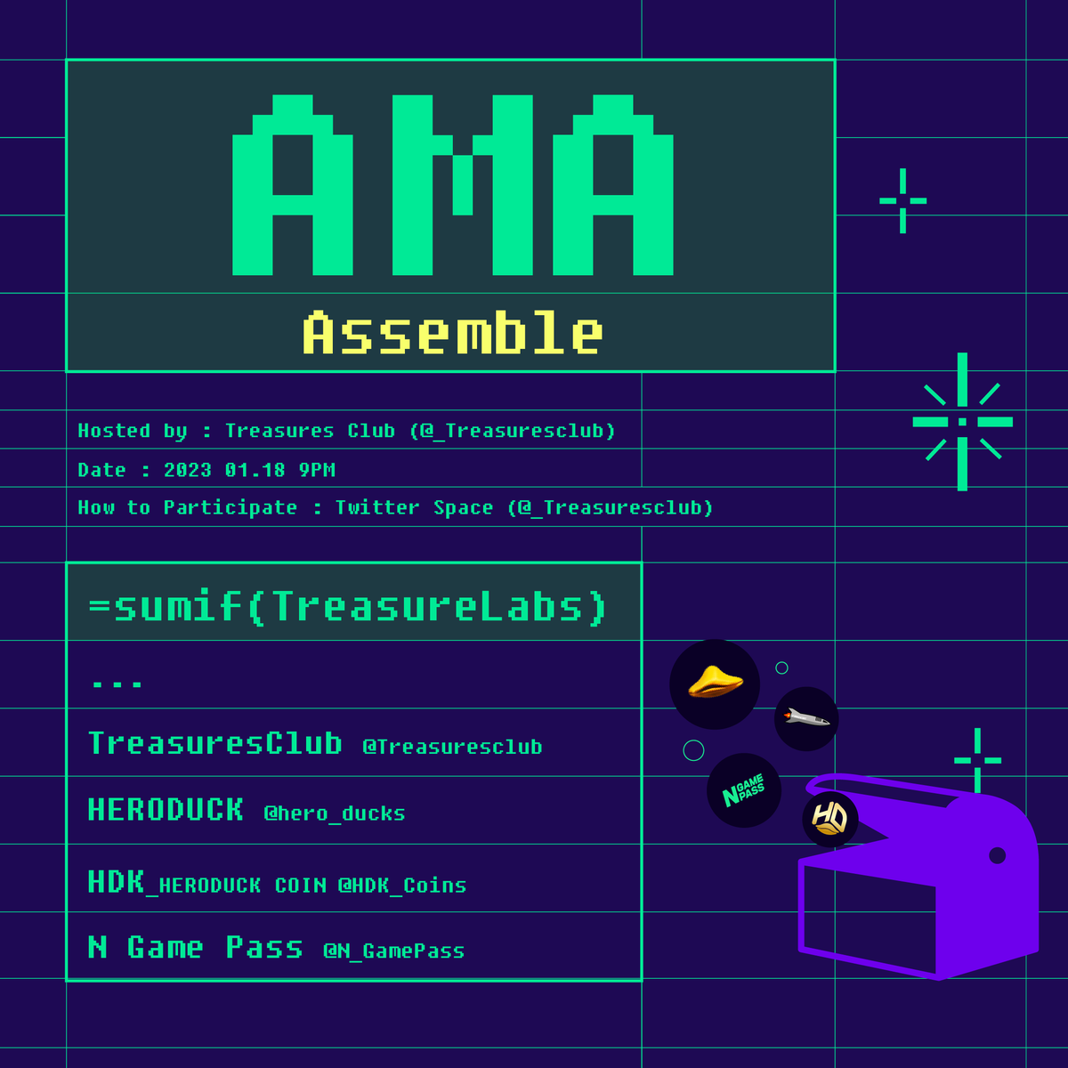 &lt;TREASURE LABS AMA Notice&gt;
Hosted by: Treasure Club (<a href="/_TreasuresClub/">Treasure Labs</a>)
Participating Hosts (Twitter Handle): HERO DUCK(<a href="/hero_ducks/">HERO DUCK</a>) HDK (<a href="/HDK_Coins/">HeroDucK_Coins</a>) , N Game Pass (<a href="/N_GamePass/">N_GamePass</a>)
Date and time: Jan 18, 23, 9 p.m. (KST)
How to participate: Twitter Space (<a href="/_TreasuresClub/">Treasure Labs</a>)

#NFT #AMA