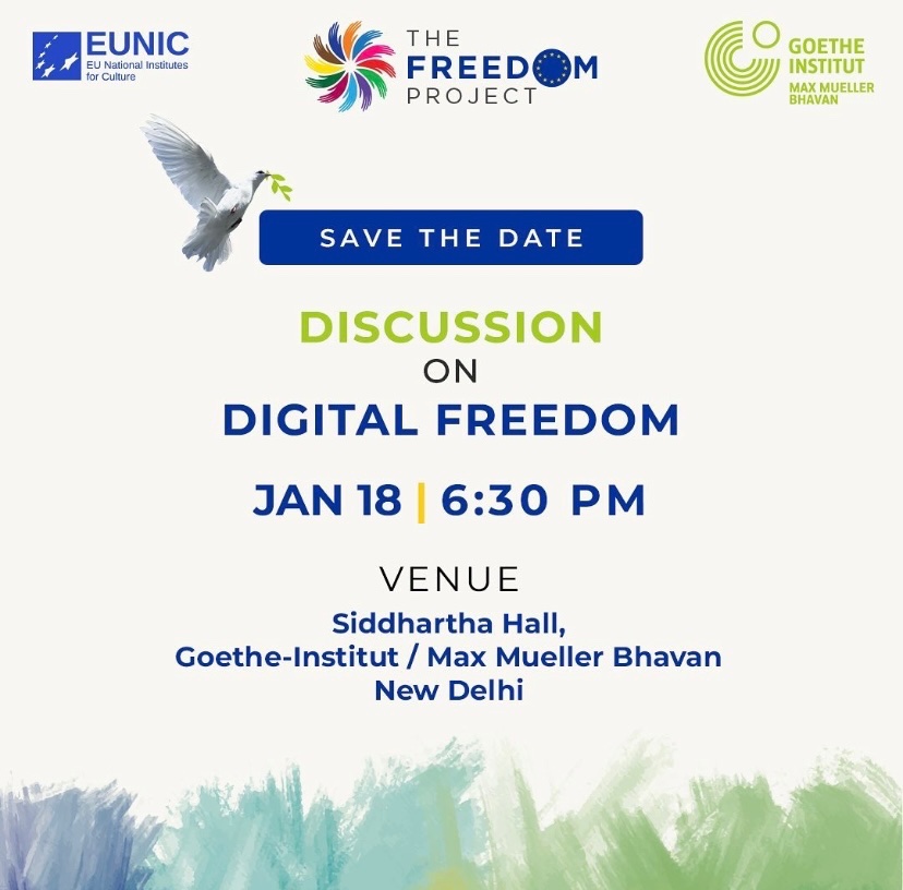 EUNIC_India's tweet photo. SAVE THE DATE: 18.01.2023, 6:30 PM

Join us for an in-person discussion on Digital Freedom with Bijan Moini, and Pallavi Paul, moderated by Anushka Jain

Venue: Goethe-Institut / Max Mueller Bhavan New Delhi

*Free entry for all*
 
#Freedom #Freiheit #EUNIC #Culture #EUinIndia https://t.co/6v5rM9iqpJ