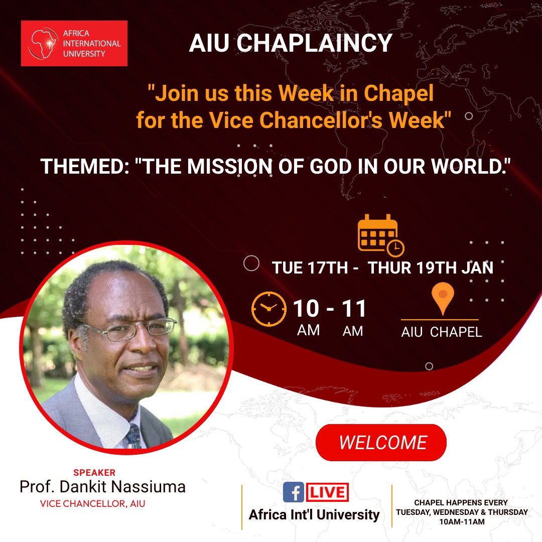 AIU_uni's tweet photo. You are welcome to join us for Chapel sessions this week from Tuesday to Thursday as from 10.00a.m to 11a.m as @DankitN takes us through the theme 'The Mission of God in our World.
The chapel services will be livestreamed on the AIU Facebook page.
#KaribuAIU https://t.co/YKeYWfgJ6D
