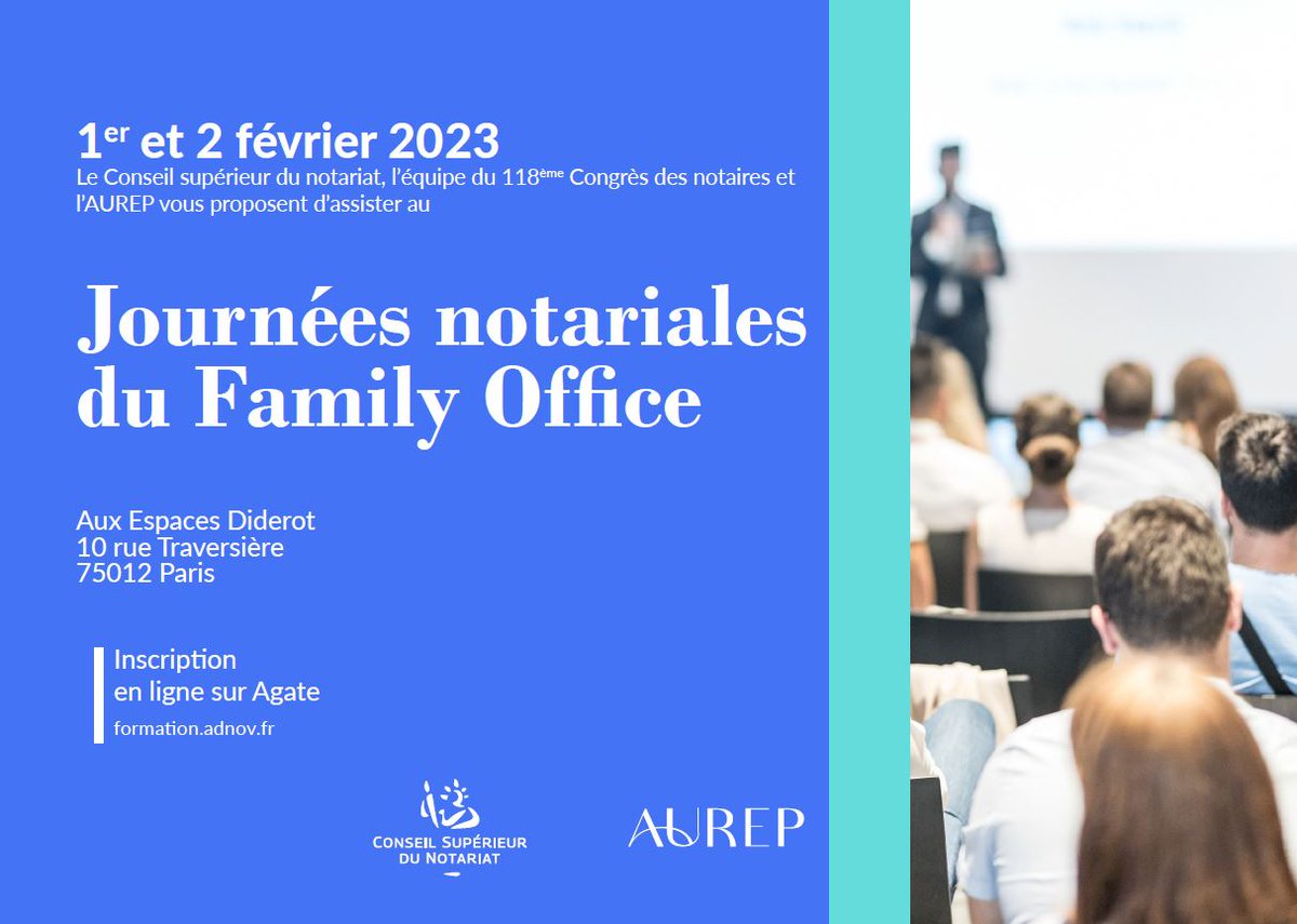 AUREPClermont's tweet photo. #event [🧐 Journées Notariales du Family Office ] @Notaires_CSN  &amp; @AUREPClermont 
📅 1er et 02 février 2023
 📍  Paris, Espaces Diderot
Il est encore temps de vous inscrire: https://t.co/Z9Zp6ze8Jd
#aurep #notaires #formation #familyoffice https://t.co/nrDWIeTpCa