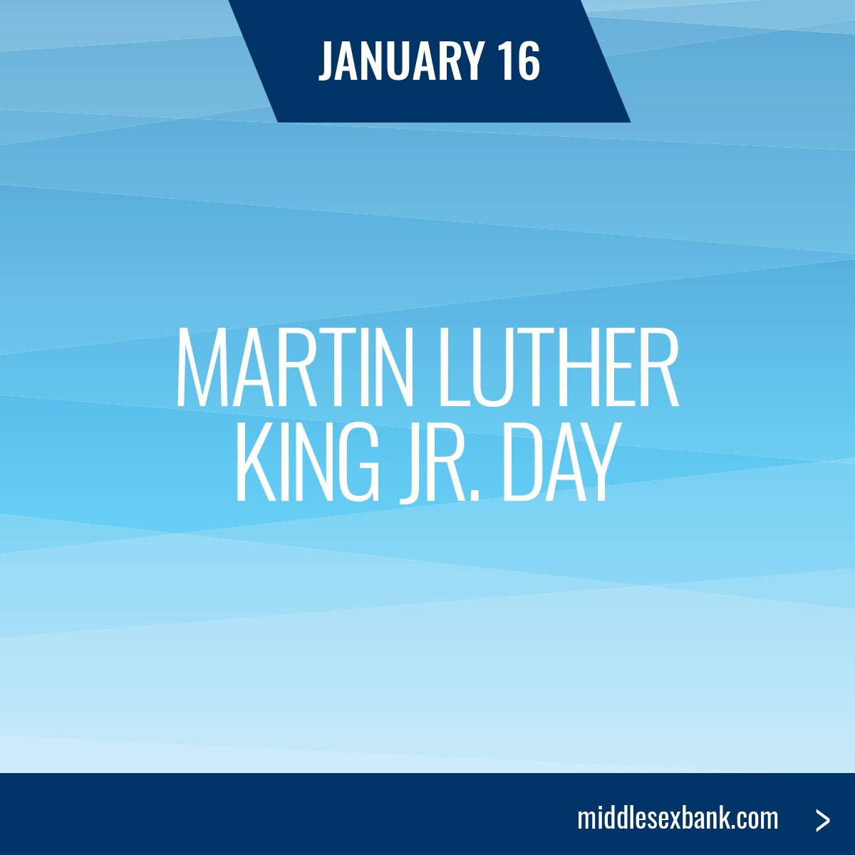 Middlesex Savings Bank on Twitter: "Holiday hours: In observance of Martin Luther King Jr. Day