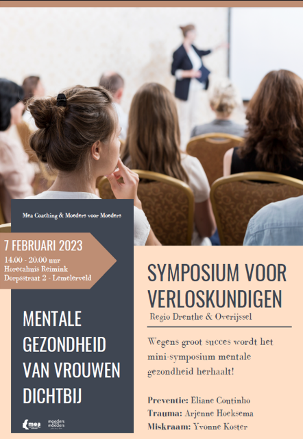 Ook verloskundigen buiten de regio Drenthe &amp; Overijssel zijn uiteraard van harte welkom op het mini-symposium Mentale Gezondheid van Mea Coaching op 7 februari a.s. Aanmelden is nog mogelijk. Je ontvangt 4 KNOV-accreditatiepunten.  Meld je aan via  mea-coaching.nl/webshop