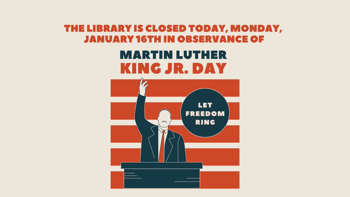 Trumbull Library System is closed today, Monday, January 16th in observance of Martin Luther King Jr. Day. We will be open tomorrow, Tuesday, January 17th from 9:00 a.m. to 8:00 p.m. We wish our community a lovely holiday filled with health and kindness.