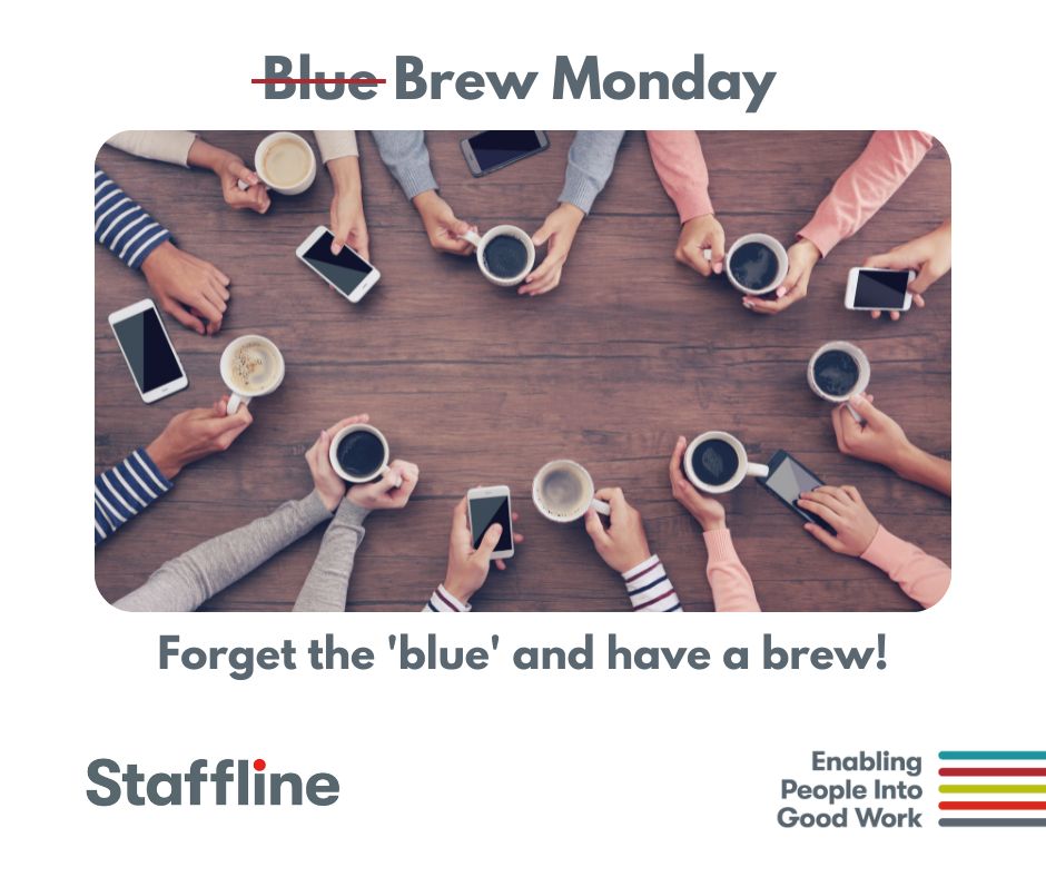 Following in the <a href="/samaritans/">Samaritans</a> footsteps, we're turning 'Blue Monday' into 'Brew Monday'!

Today, let's all reach out to family, friends, colleagues and loved ones and start a conversation. If you're sharing a cuppa and listening, you're doing it right.

#BlueMonday #BrewMonday