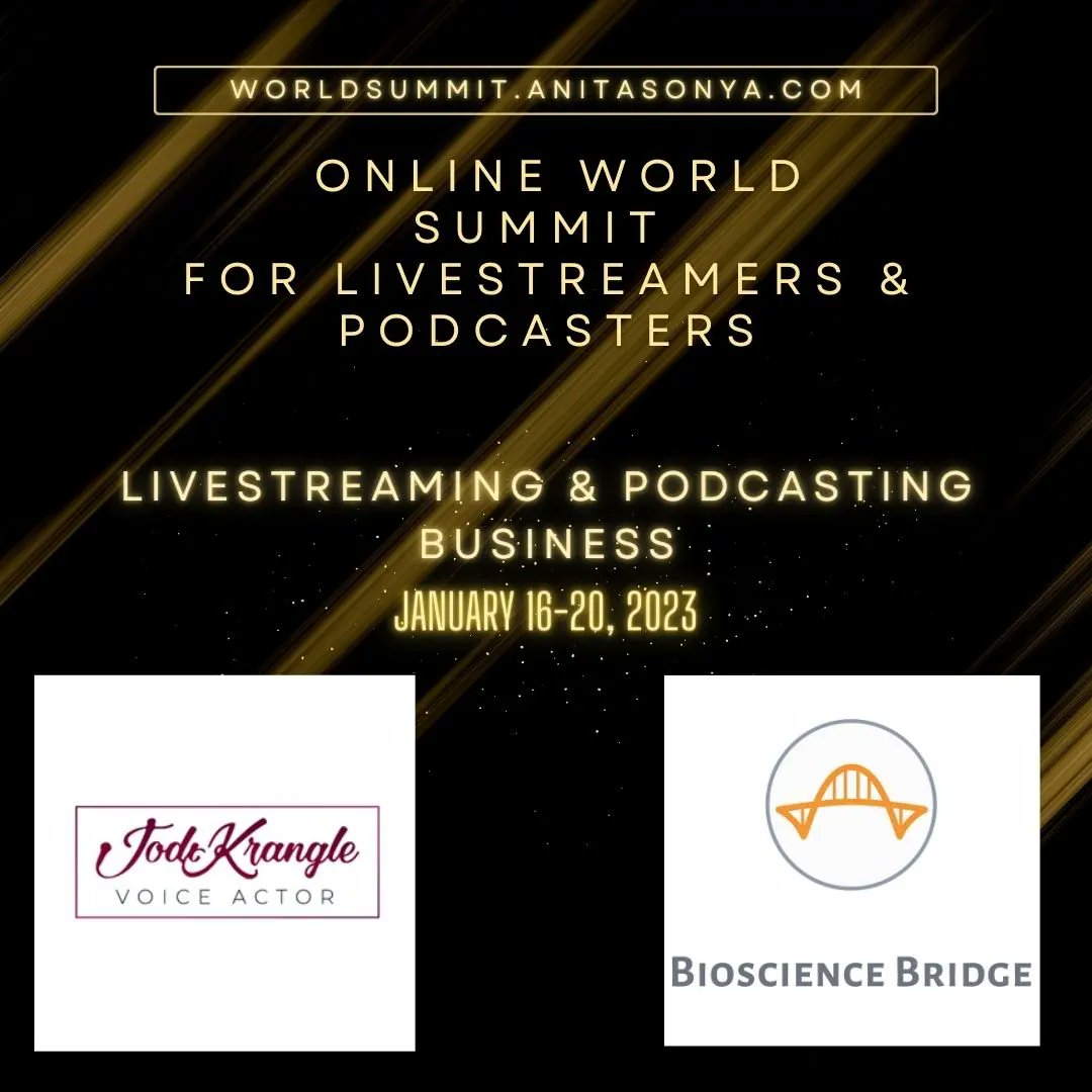 Online World Summit for Livestreamers and Podcasters. 
January 16-20, 2023
Worldsummit.anitasonya.com

#worldsummitforlivestreamersandpodcasters 
#livestreamingandpodcasting 
#livestreamyourbrand 
#ourcoachinguniverse 
#voiceoversandvocals 
#biosciencebridge 
#livestreaming