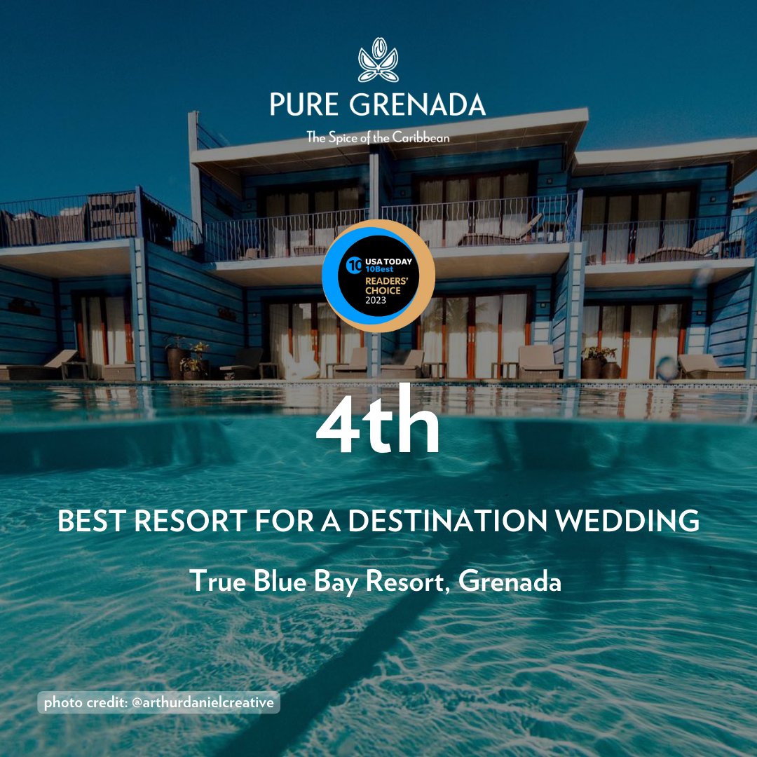 @TrueBlueGrenada has been voted 4TH BEST RESORT FOR A DESTINATION WEDDING by @10best ! 🥳