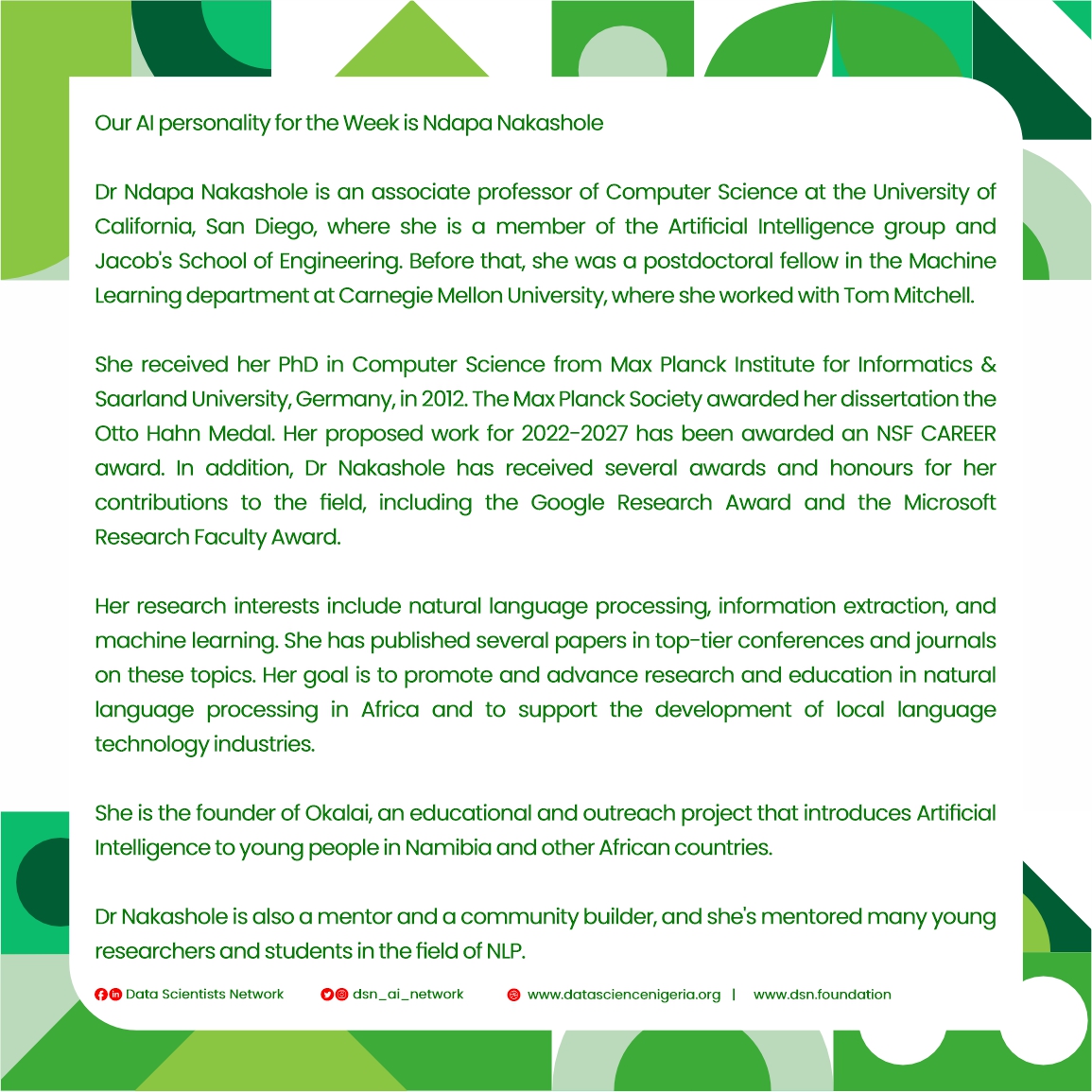 Our AI personality for the Week is Ndapa Nakashole

She is an associate professor of Computer Science at the University of California, San Diego, founder of Okalai.

Her research interests include natural language processing, information extraction, and machine learning.