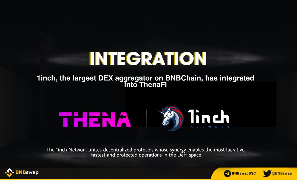 📢 @1inch, the largest DEX aggregator on #BNBChain, has integrated into @ThenaFi_ THENA is the native liquidity layer& AMM on #BNB Chain The #1inch Network unites #decentralized protocols whose synergy enables the most lucrative, fastest& protected operations in the #DeFi space