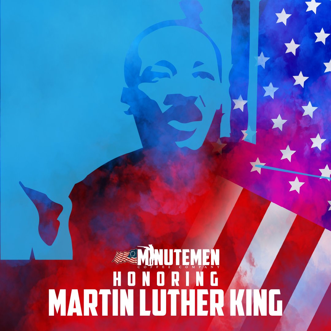 MinutemenCoffee's tweet photo. Today we honor the legacy of Martin Luther King Jr. and his tireless efforts for civil rights and equality for all. Let us strive for a just and fair society where everyone is treated with dignity and respect. 
      
#M2C2 #coffeerevolution #veteransmatter #MartinLutherKingDay https://t.co/CAOE0F1c7p
