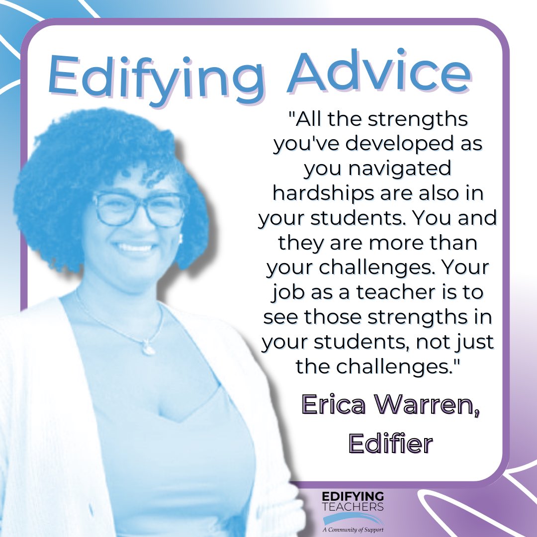 EdifyTeachers's tweet photo. “All the strengths you’ve developed as you navigated hardships are also in your students. You and they are more than your challenges. Your job as a teacher is to see those strengths in your students, not just the challenges.” 

-Erica Warren, Edifier

#EdifyingAdvice https://t.co/pD1zlBNksV