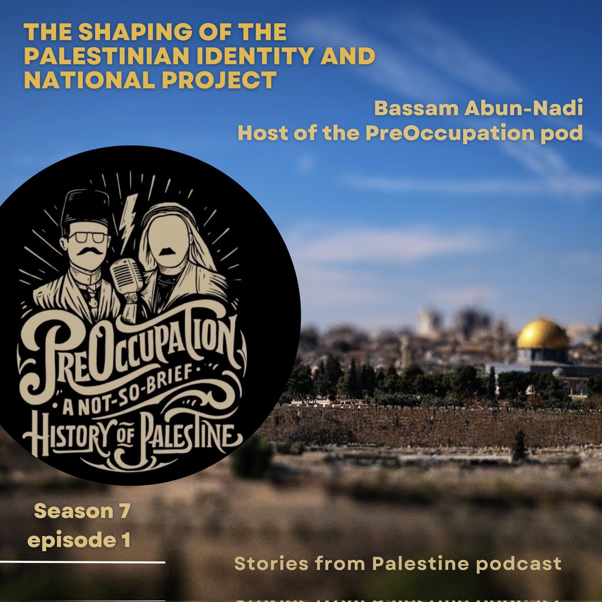 New episode of Stories from Palestine podcast about the shaping of the Palestinian identity and the Palestinian national project. A very interesting interview with Bassam Abun-Nadi the producer of the PreOccupation podcast. 

storiesfrompalestine.buzzsprout.com/1297634/120328…
