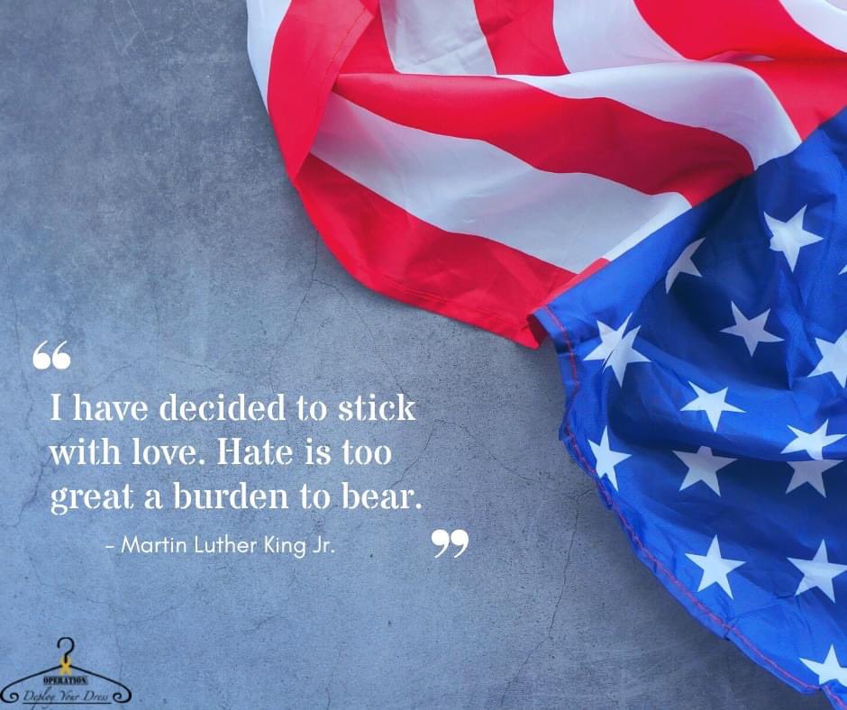 ODYD2017's tweet photo. We pause and reflect on the life and legacy of Dr. Martin Luther King Jr. today. 

We invite you to consider our mission to Deploy America's Patriotism One Dress at a Time as an act of service in the memory of Dr. King. https://t.co/puE84QSQwn