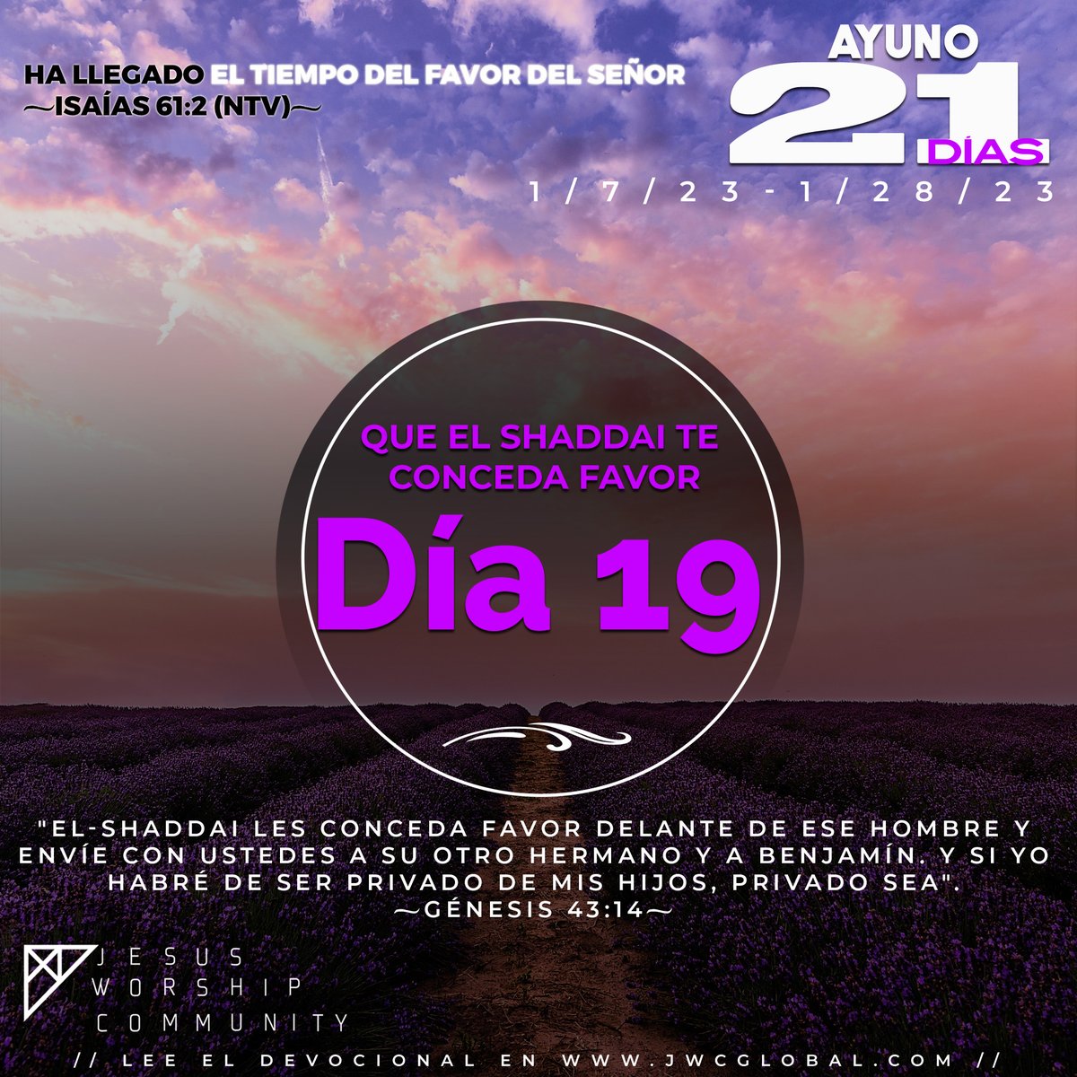 jwcglobal's tweet photo. 21 Días de Ayuno y oración 
Día 19- Que el Shaddai te conceda favor
Lee el Devocional en 👉 https://t.co/YX1Db30xyu #jwcmedellin #Ayuno2023 #AyunoyOración #JWCGlobal
#TiempoDelFavorDeDios #21DiasDeAyuno #AyunodeDaniel #BuscandoADiosEnAyunoYOración
#Enero2023 #ElFavorDeDios https://t.co/5HXDHMiFc9