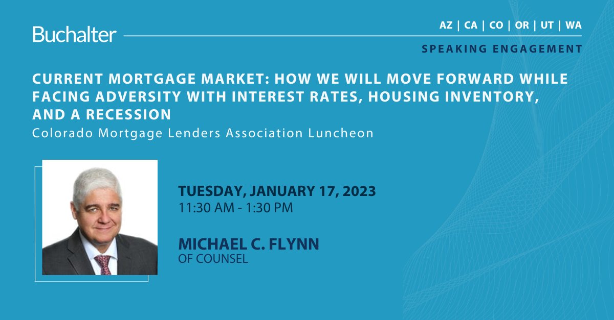BuchalterLaw's tweet image. Of Counsel Michael Flynn will be speaking at the January monthly Colorado Mortgage Lenders Association Luncheon. This event will take place January 17th from 11:30-1:30pm at the PPA Event Center. 

Read more: bit.ly/3H554iA

#Buchalter #CMLA #MortgageLaw