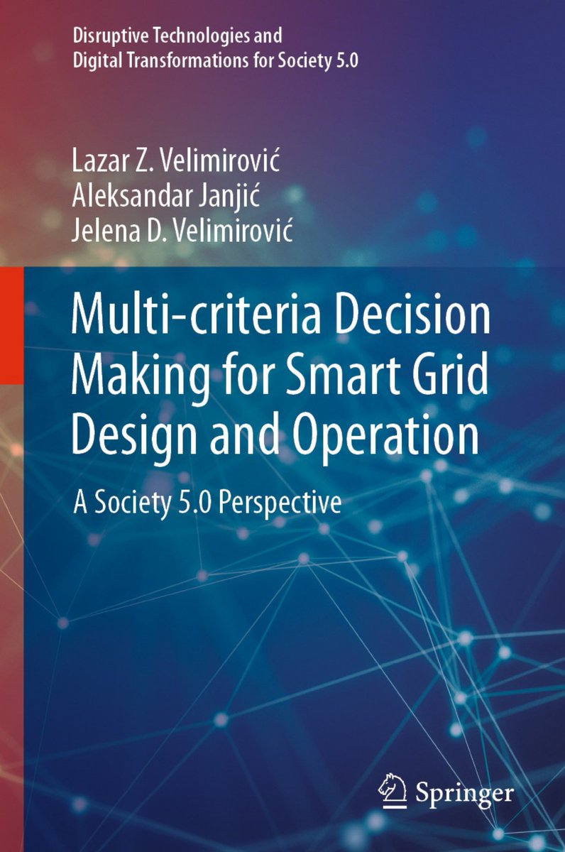 SpringerEng's tweet image. This book focuses on implementation of different #multicriteriadecisionmaking techniques for various problems concerning planning &amp;amp; operation of #smartgrid from the Society 5.0 perspective. 

Read more here: doi.org/10.1007/978-98…

#electricalpowerengineering #decisiontheory