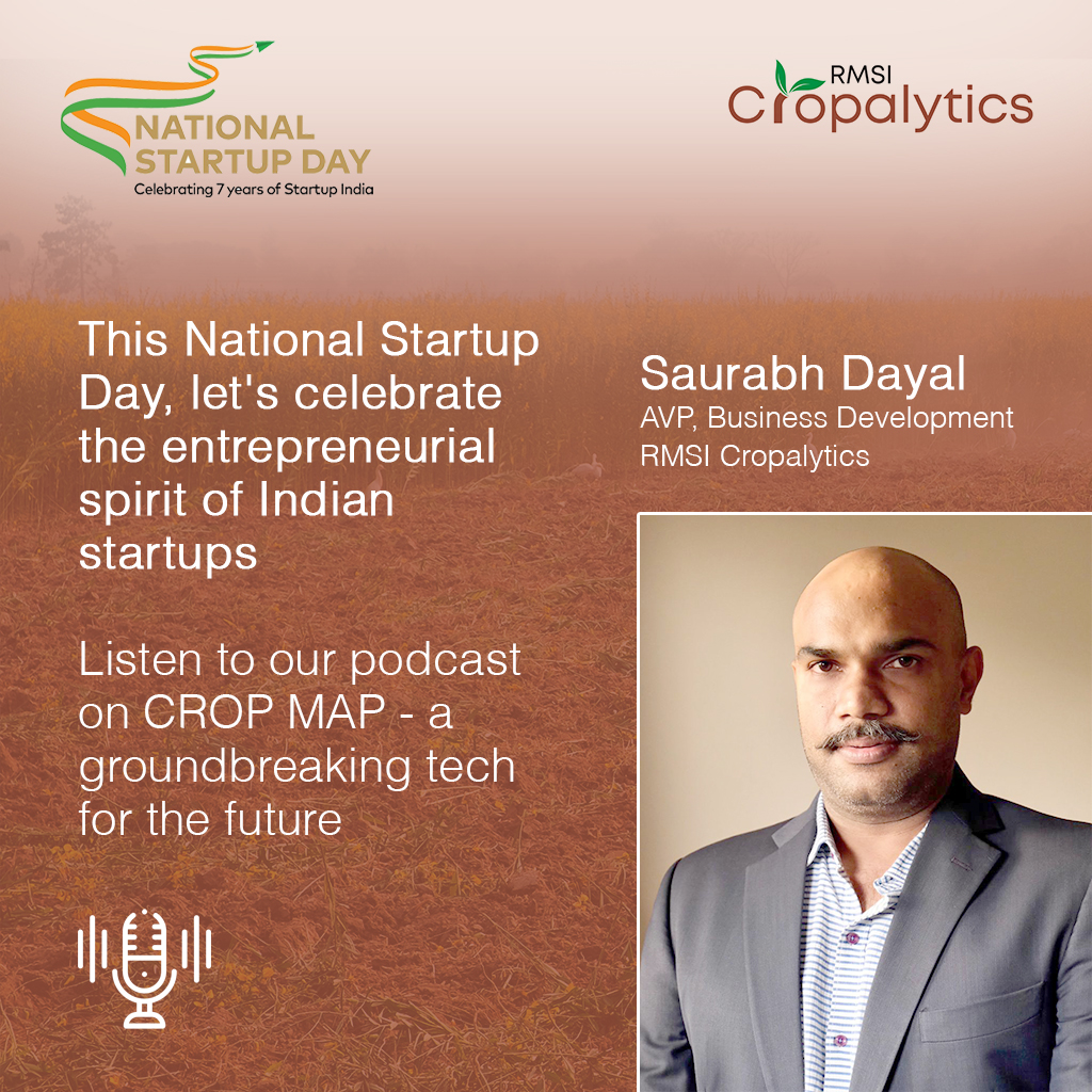 On #NationalStartupDay2023 Startup Day, let's celebrate the spirit of the #indian startup ecosystem and hear from Saurabh Dayal, AVP about CROP MAP, a path-breaking technology developed by RMSI Cropalytics

Listen to the Podcast lnkd.in/dY2JF8Mf
podcast #NationalStartupDay