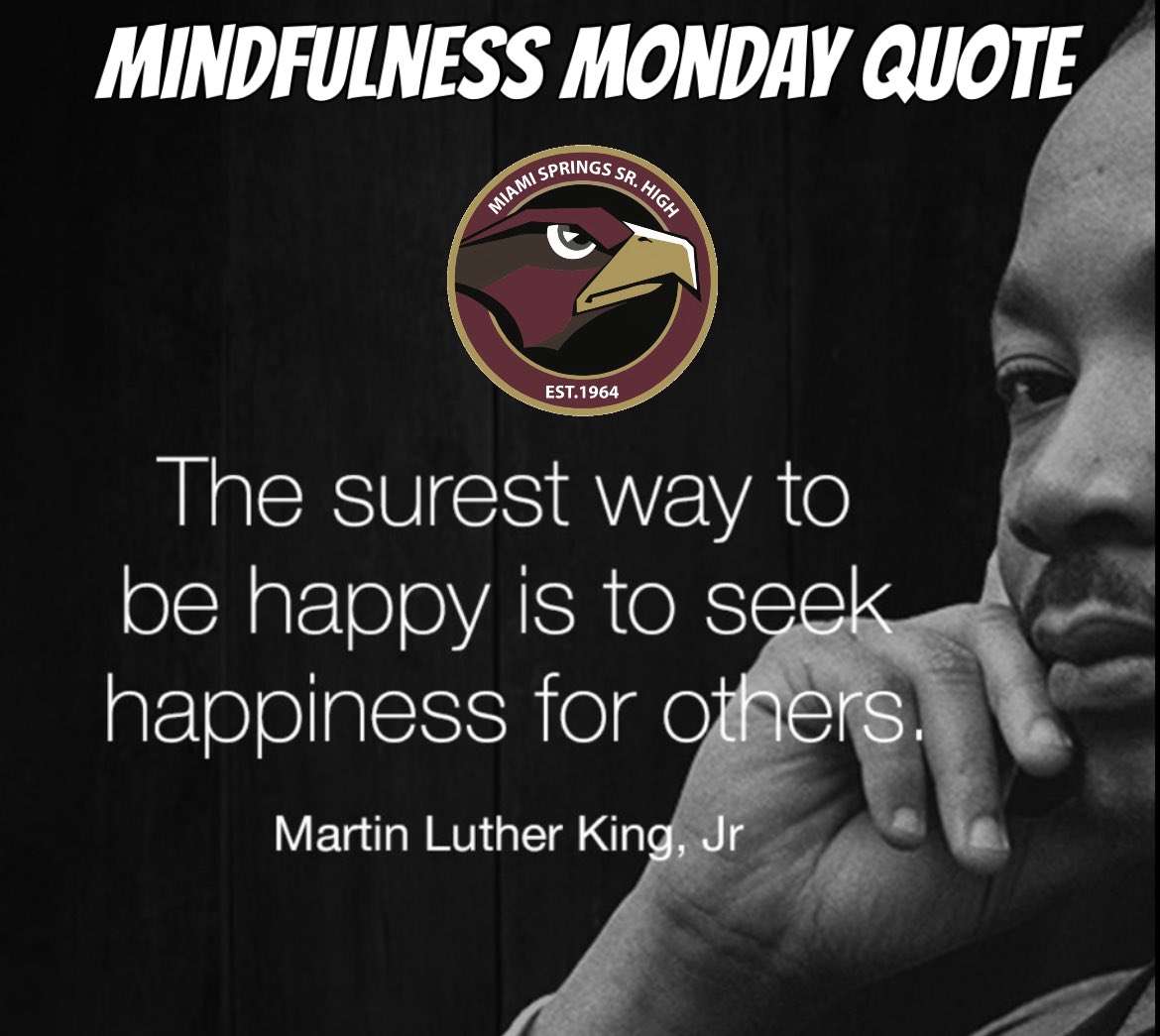 mssh_hawks's tweet photo. Today’s quote comes from Dr. King who reminds us to be companionate and to serve others on our road to happiness! #iammiamisprings
@MDCPSOperations #MDCPSRestorativePractices #MDCPSConnectB4Curriculum #ConnectionsFirst #MDCPScheck2connect @MDCPS_MHS @StdtSvcsMDCPS https://t.co/ZoxyPXH1EH