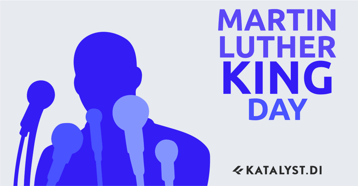 katalyst_di's tweet photo. Our offices will be closed today in observance of Martin Luther King Jr. Day. https://t.co/5EaOUFQIpG